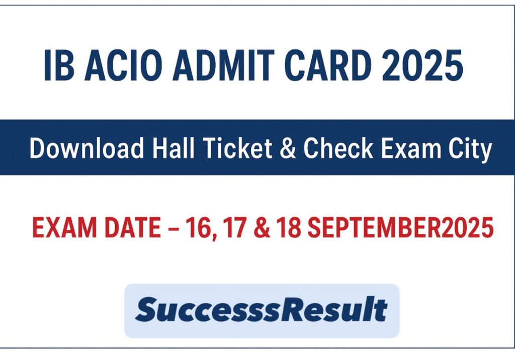 IB ACIO Admit Card 2025