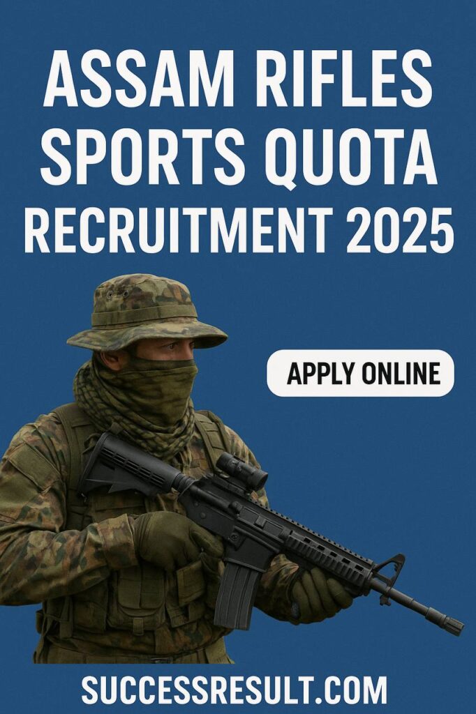 Assam Rifles Sports Quota Recruitment 2025