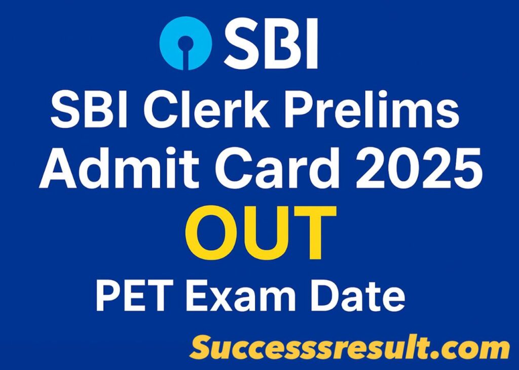 SBI Clerk Prelims Admit Card 2025